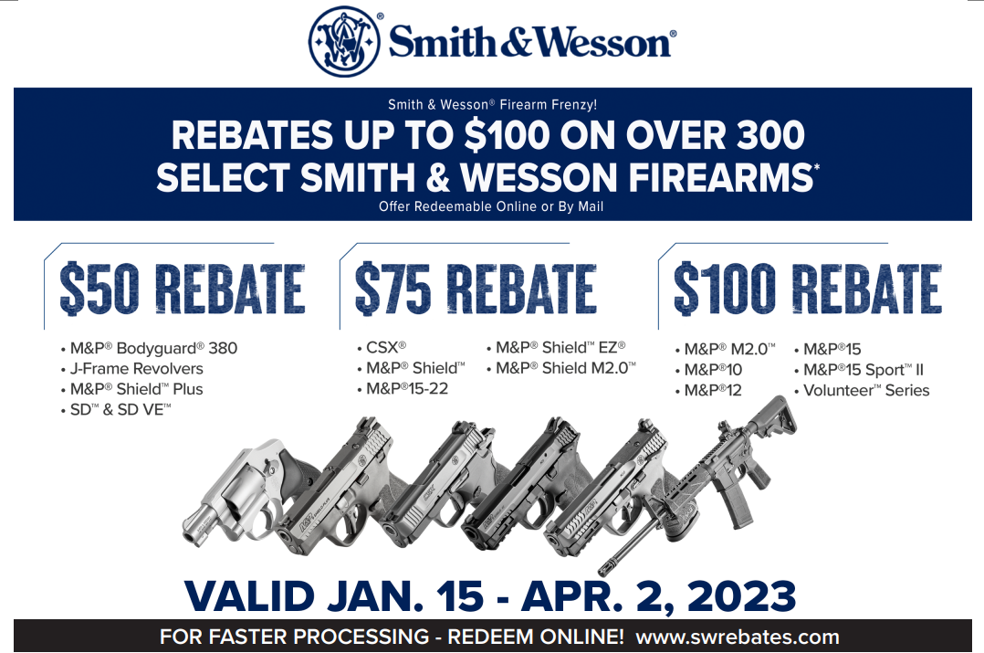 Smith & Wesson® Firearm Frenzy! Rebates up to 100 on over 300 select